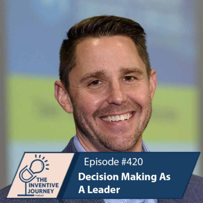 "Decision Making As A Leader" The Podcast For Entrepreneurs w/ Aaron Weiche episode artwork