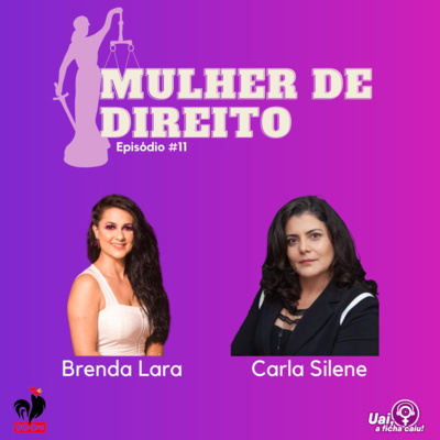 Uai, a ficha caiuI - Mulher de Direito #011