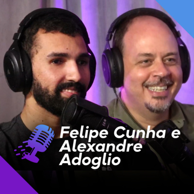 FELIPE CUNHA E ALEXANDRE ADOGLIO | Metaverso e Web 3.0 - Ep.170 episode artwork
