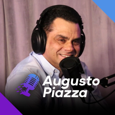 AUGUSTO PIAZZA | Auditor do Estado e Palestrante - Ep.185 episode artwork
