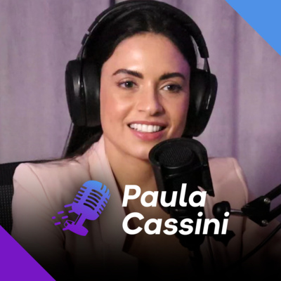 PAULA CASSINI | Especialista em Blefaroplastia (Médica Oftalmologista) - Ep.234 episode artwork