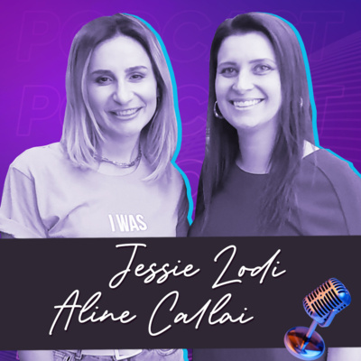 JESSIE LODI E ALINE CALLAI | Podcasters sobre Cinema no Cine Girls - Ep.261 episode artwork