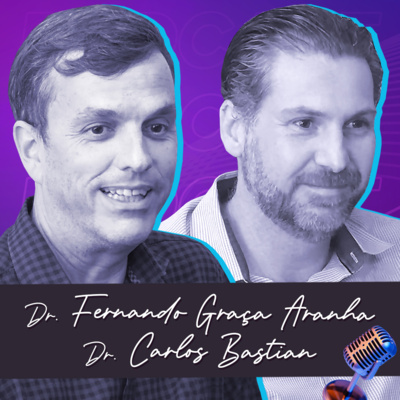 DR. FERNANDO GRAÇA ARANHA E DR. CARLOS BASTIAN | Dieta Low Carb - Ep.278 episode artwork