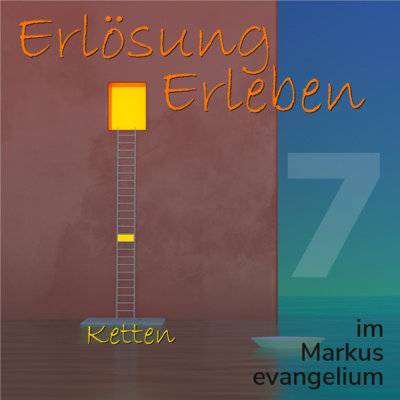 Erlösung Erleben - 07. Ketten - Grabhölen - Missionar