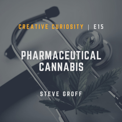 E15: Pharmaceutical Cannabis