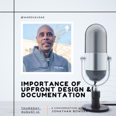 S3E5 Importance of Upfront Design and Documentation with Jonathan Bowser