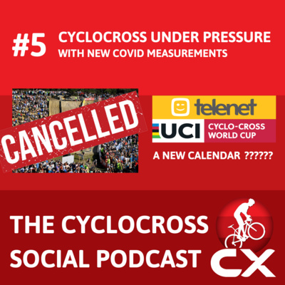 Cyclocross Social Podcast: cyclocross and covid (Episode 5)