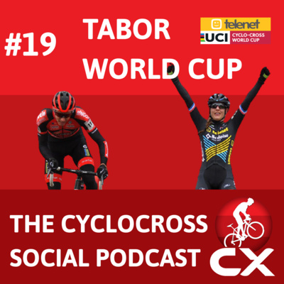 Cyclocross Social Podcast: Worldcup Tabor (episode 19)