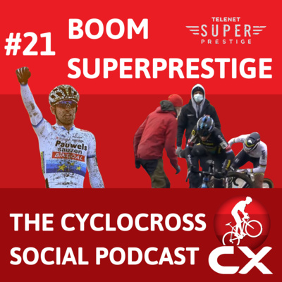 Cyclocross Social Podcast: Superprestige Boom (episode 21)