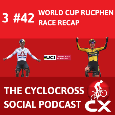 Cyclocross Social Podcast: UCI Worldcup Rucphen, Pidcock on top! (Episode 42)