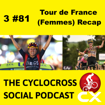 Cyclocross Social Podcast: Vos, Persico, Van Aert and Pidcock impress in Tour de France (Femmes)