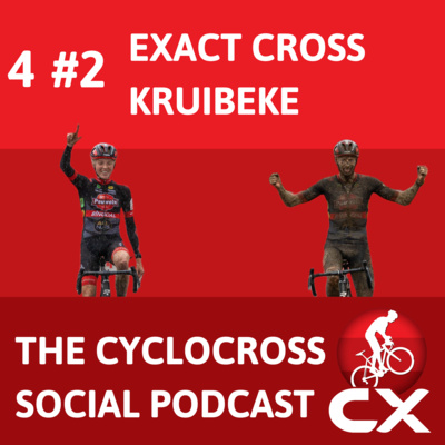 Exactcross Kruibeke 2022 | Cyclocross Social Podcast S4E2