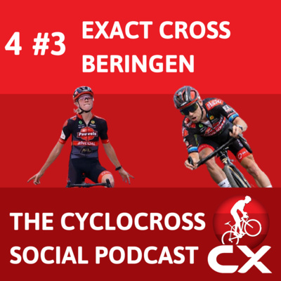 Exactcross Beringen & Road World Championships 2022 | Cyclocross Social Podcast S4E3
