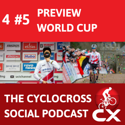 Cyclocross World Cup Preview | Cyclocross Social Podcast S4E5