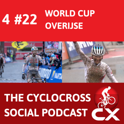 Cyclocross World Cup Overijse 2022 | Cyclocross Social Podcast (S4E22)