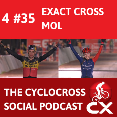 Exactcross Mol 2022 | Cyclocross Social Podcast (S4E35)