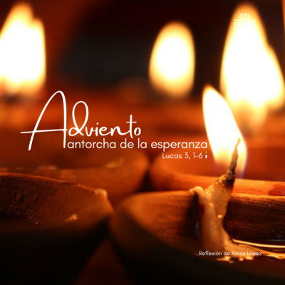Liturgia 🕯️ "Adviento: antorcha de la esperanza" de Amós López episode artwork