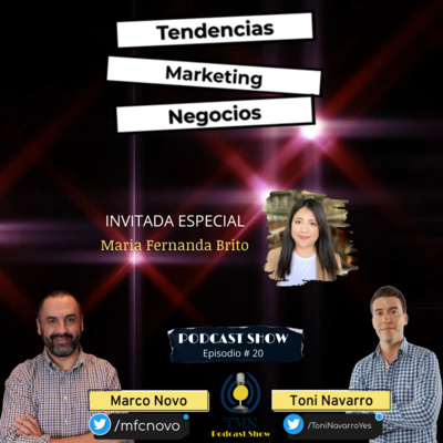 ¿Qué Podemos Esperar del Email Marketing? | Invitada Especial Maria Fernanda Brito | Episodio #20