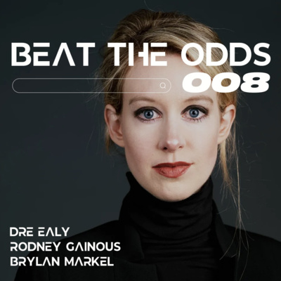 Beat The Odds with Dre, Rodney, & Brylan