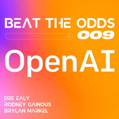 Beat The Odds with Dre, Rodney, & Brylan