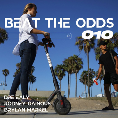 Beat The Odds with Dre, Rodney, & Brylan