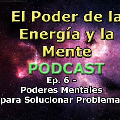 El Poder de la Energía y la Mente