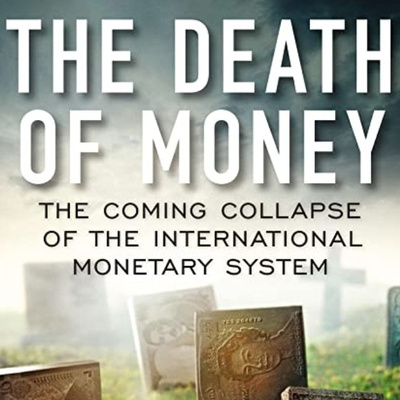 Book Trailer: The Death of Money by James Rickards
