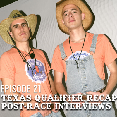 Ep21 - Texas Qualifier Recap and Interviews + Calling Out WesFly and Sinclaire Johnson episode artwork