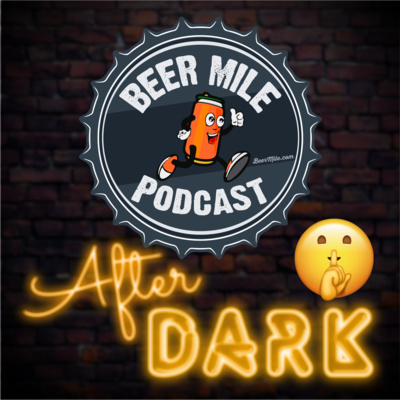 Beer Mile After Dark Ep2 — Sh*t Talk with David Melly episode artwork