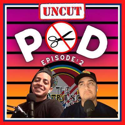 UNCUT POD 2 episode artwork