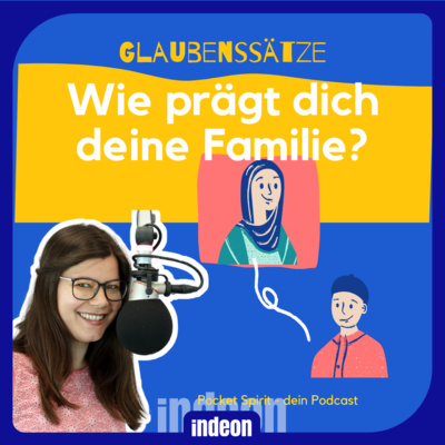 Wie prägt dich deine Familie?