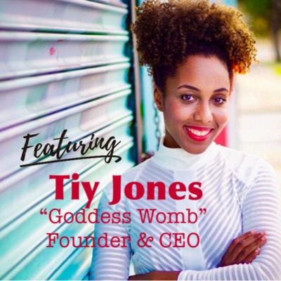 Podcast #21: Uterine Fibroids with Tiy Jones (My Goddess Womb) Podcast #21: Uterine Fibroids with Tiy Jones (My Goddess Womb)
