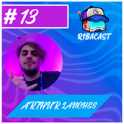 ARTHUR (ARTHUR LANCHES)- RIBACAST (T3E3)