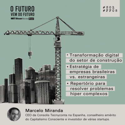 #FFS02E08 - Marcelo Miranda: Transformação digital no setor de construção