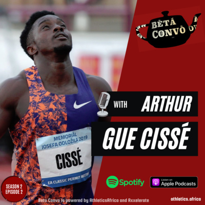 BETA CONVO - S2, E02 with Arthur Gue Cissé (Ivory Coast)