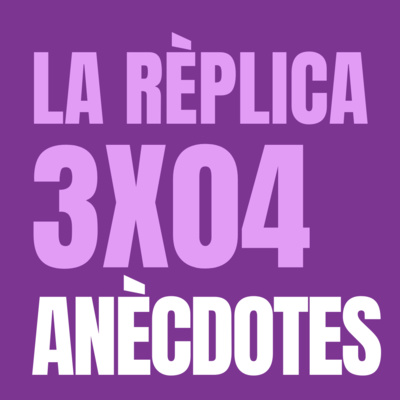 LA RÈPLICA 3X04: Anècdotes