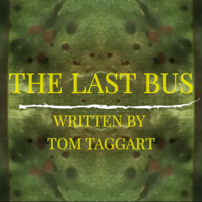 Nick Lay's Darker Stories - The Last Bus Nick Lay's Darker Stories - The Last Bus