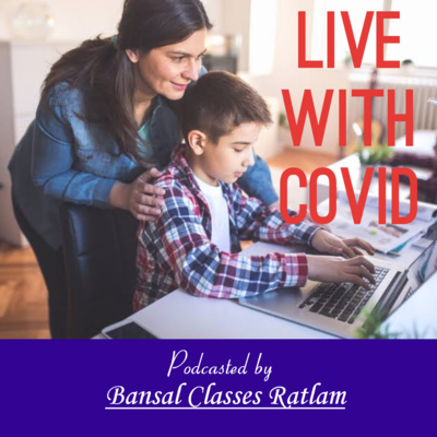 Live with Covid- A Reality told Virtually