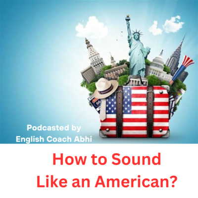 How to Sound Like an American? 🇺🇲