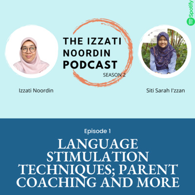 The Izzati Noordin Podcast