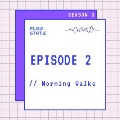 ```BINAURAL``` S3.EPISODE 2 // Morning Walks