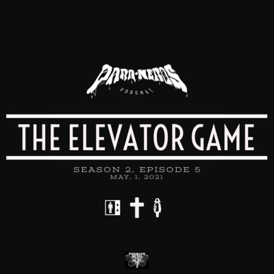 Ep. 5- The Elevator Game