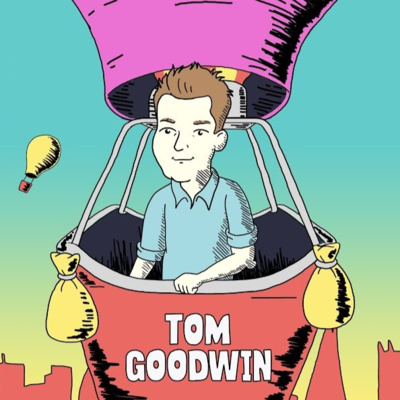 Overcoming Adversity with Tom Goodwin, Founder at All We Have Is Now