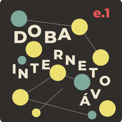 Doba internetová 1: Kdo si hraje, nezlobí? Doba internetová 1: Kdo si hraje, nezlobí?