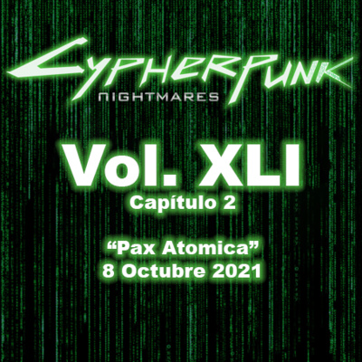 Vol. 41, 8 Oct. 2021, Cap. 2: “Pax Atomica”