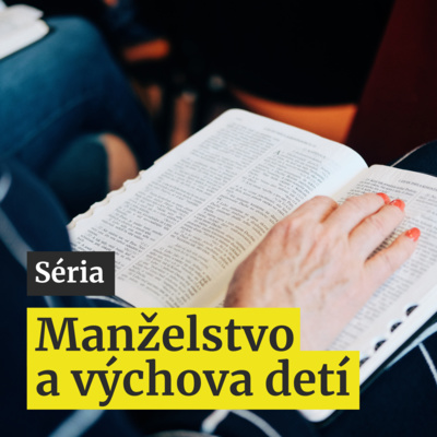 Manželstvo a výchova detí | 06