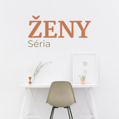 Ženy | 04