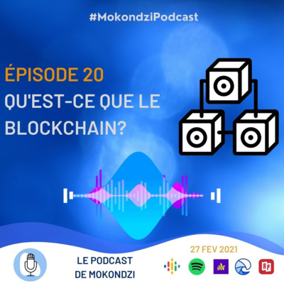 S1 EP.20 Qu'est-ce que le blockchain?