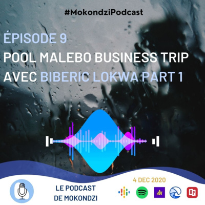 S1 EP.9 Pool Malebo Business Trip avec Biberic Lokwa part 1