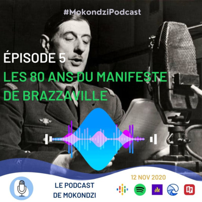 S1 EP.5 Les 80 ans du manifeste de Brazzaville